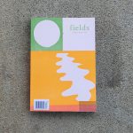 FIELDS MAGAZINE ACCEPTING SUBMISSIONS