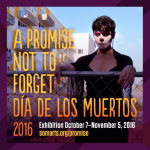 A Promise Not to Forget: Día de los Muertos 2016