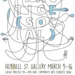 Group Exhibition: PRACTICE (SOCIAL), Mar 9-16 @ Hubbell St Galleries